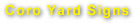 Coro Yard Signs